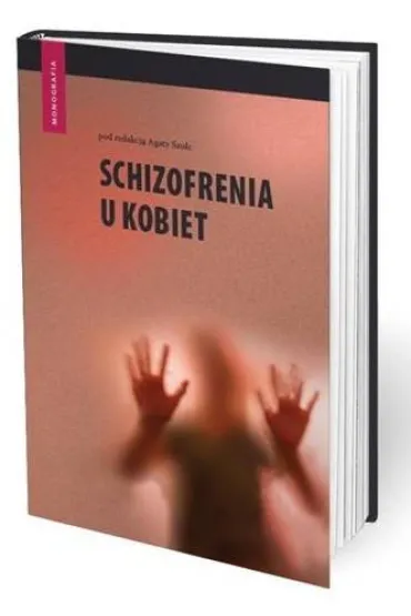 Schizofrenia u kobiet - Agata Szulc, Piotr Ga�ecki