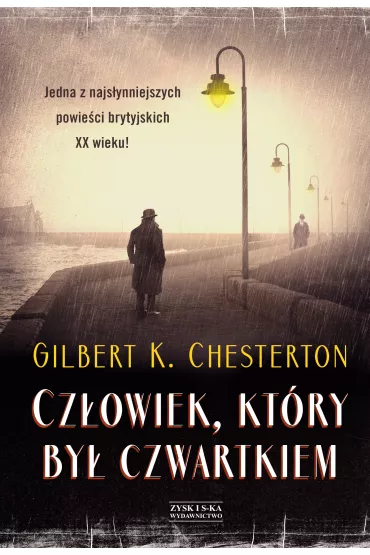 Cz�owiek, kt�ry by� Czwartkiem - Gilbert Keith Chesterton