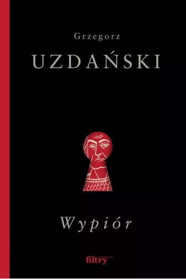 Wypi�r - Grzegorz Uzda�ski