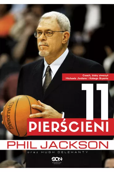 eBook Phil Jackson. 11 pier�cieni mobi epub - Hugh Delehanty, Phil Jacskon