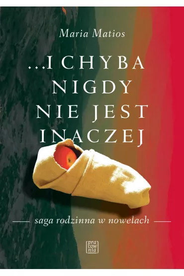 eBook &hellip; i chyba nigdy nie jest inaczej mobi epub - Maria Matios