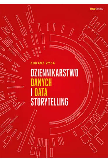 Dziennikarstwo danych i data storytelling - �ukasz �y�a