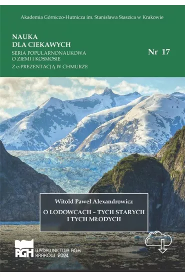 O lodowcach - tych starych i tych m�odych - Witold Pawe� Alexandrowicz