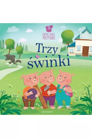 Ba�nie, bajki, poczytajki. Trzy �winki - Bogus�aw Michalec