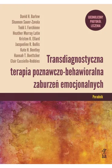 Transdiagnostyczna terapia poznawczo-behawioralna zaburze� emocjonalnych