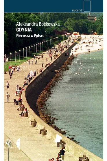 Gdynia. Pierwsza w Polsce - Aleksandra Bo�kowska