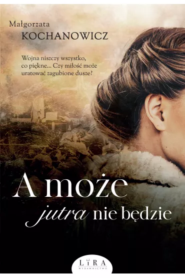 eBook A mo�e jutra nie b�dzie mobi epub - Ma�gorzata Kochanowicz