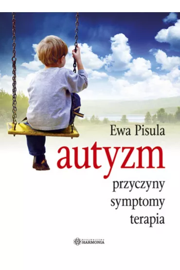 eBook Autyzm - przyczyny, symptomy, terapia mobi epub - Ewa Pisula
