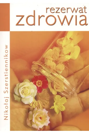 Rezerwat zdrowia - Szerstiennikow Niko�aj