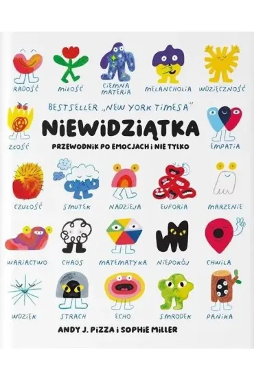 Niewidzi�tka. Przewodnik po emocjach i nie tylko - Andy J. Pizza, Sophie Miller
