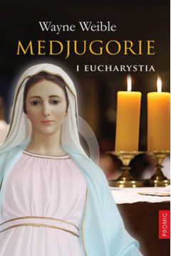 Medjugorie i Eucharystia