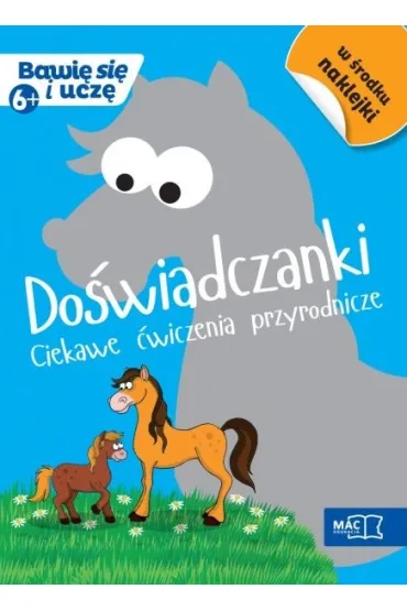 Do�wiadczanki ciekawe �wiczenia przyrodnicze bawi� si� i ucz�