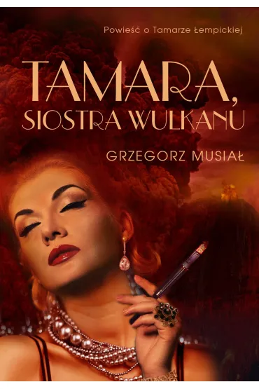 Tamara, siostra wulkanu - Grzegorz Musia�