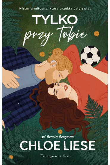 Tylko przy tobie - Chloe Liese