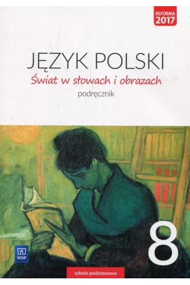 �wiat w s�owach i obrazach. J�zyk polski. Podr�cznik. Klasa 8. Szko�a podstawowa - Witold Bobi�ski