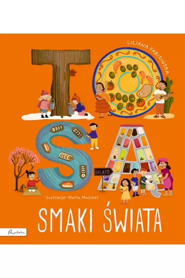To s� smaki �wiata - Liliana Fabisi�ska