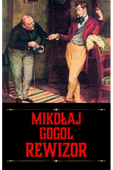 Rewizor - Miko�aj Gogol