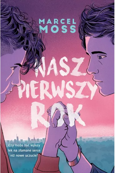 Nasz pierwszy rok (pocket) - Marcel Moss
