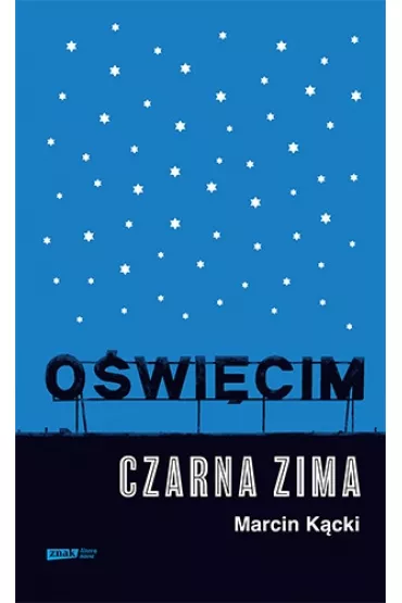 O�wi�cim. Czarna zima - Marcin K�cki