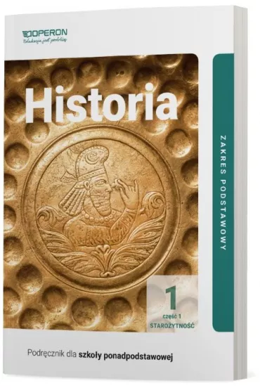 Historia 1. Podr�cznik. Cz�� 1. Staro�ytno��. Zakres podstawowy. Szko�y ponadpodstawowe - Janusz Ustrzycki, Miros�aw Ustrzycki