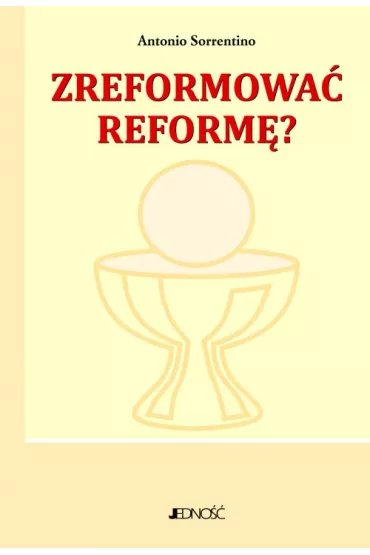 Zreformowa� reform�? - Sorrentino Antonio