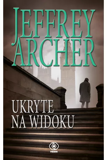 Ukryte na widoku. William Warwick. Tom 2 - Jeffrey Archer