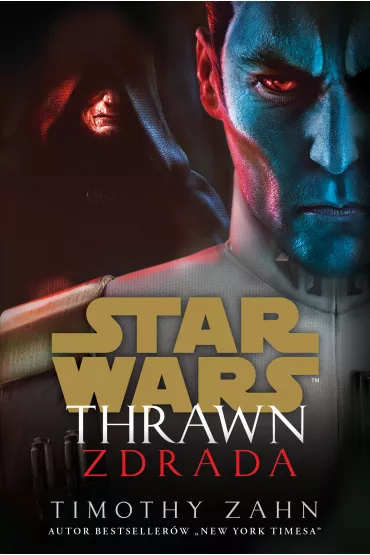 Star Wars. Thrawn. Zdrada - Timothy Zahn