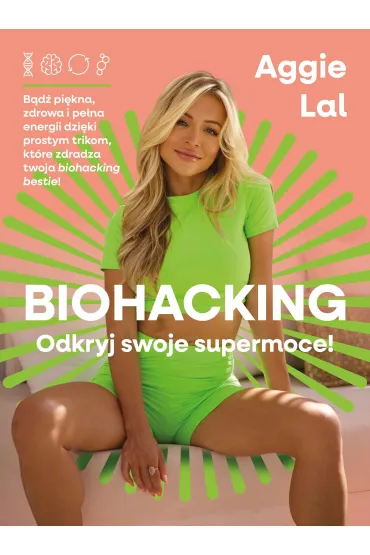 Biohacking dla kobiet - Aggie  Lal