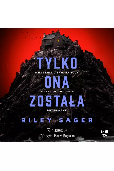 Audiobook Tylko ona zosta�a mp3 - Riley Sager