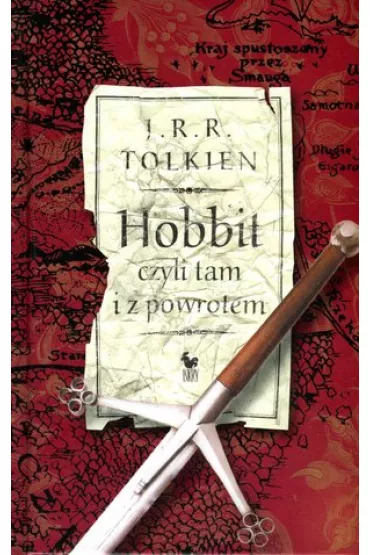 Hobbit czyli tam i z powrotem - J. R. R. Tolkien