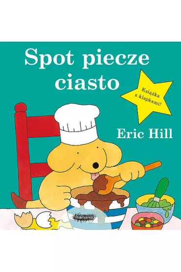 Spot piecze ciasto - Eric Hill