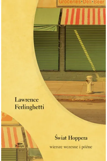 �wiat Hoppera. Wiersze wczesne i p�ne - Lawrence  Ferlighetti