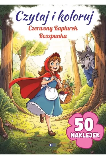 Czerwony Kapturek / Roszpunka. Czytaj i koloruj