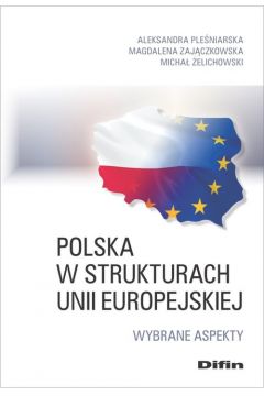Polska w strukturach Unii Europejskiej