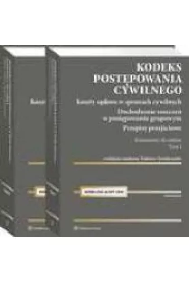 Kodeks post�powania cywilnego. Komentarz do zmian 2019. Tom I i II