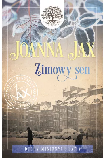 Zimowy sen. Duchy minionych lat. Tom 4 - Joanna Jax