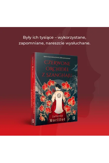 Czerwone orchidee z Szanghaju - Juliette Morillot