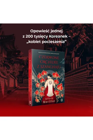 Czerwone orchidee z Szanghaju - Juliette Morillot
