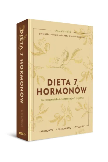 Dieta 7 hormon�w. Ulecz sw�j metabolizm i schudnij w 3 tygodnie - Sara  Gottfried