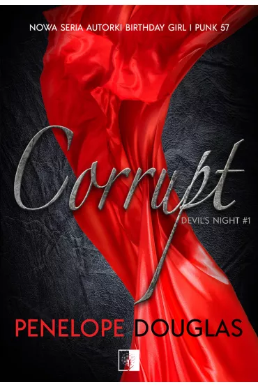 Corrupt. Devil's Night. Tom 1 - Penelope Douglas