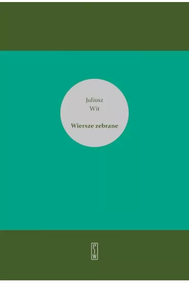 Wiersze zebrane (pocket) - Juliusz Wit