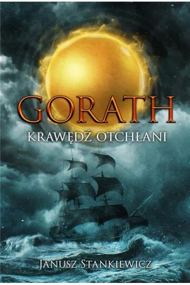 Gorath Kraw�d� otch�ani - Janusz Stankiewicz