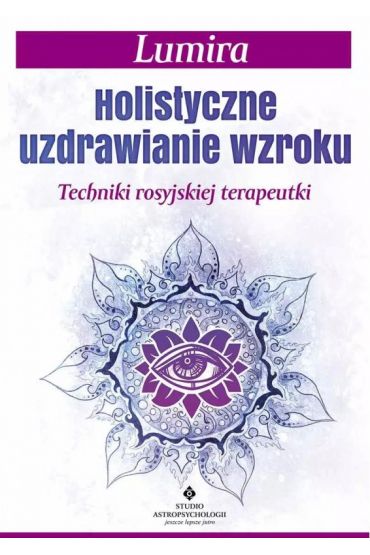 Holistyczne uzdrawianie wzroku