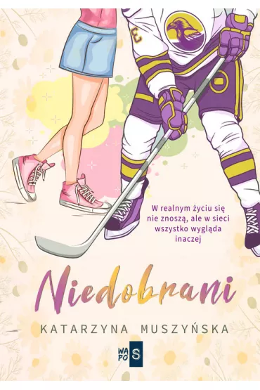 Niedobrani - Katarzyna Muszy�ska