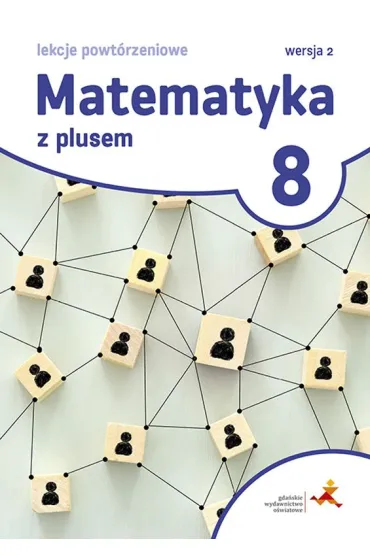 Matematyka z plusem 8. Lekcje powt�rzeniowe. Wersja 2 - Marzenna Grochowalska