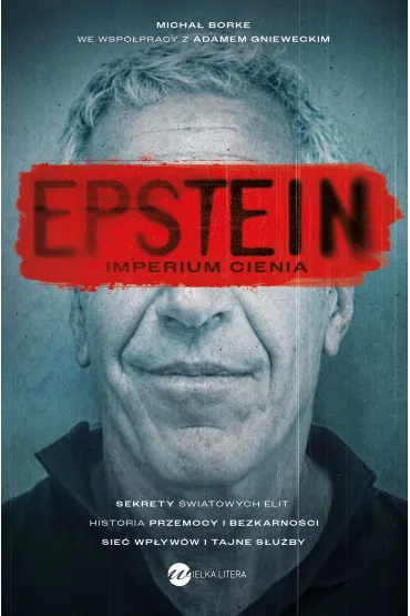 Epstein. Imperium cienia - Micha�  Borke