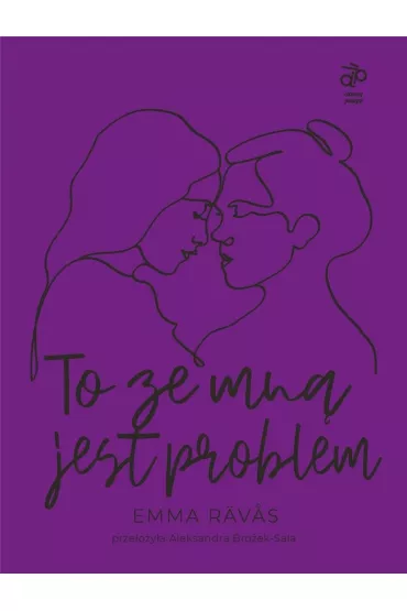 To ze mn� jest problem - Emma Ravas