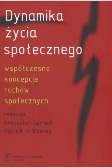 Dynamika �ycia spo�ecznego - Krzysztof Gorlach, Patrick Mooney