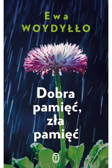 Dobra pami, za pami - Ewa Woydyo