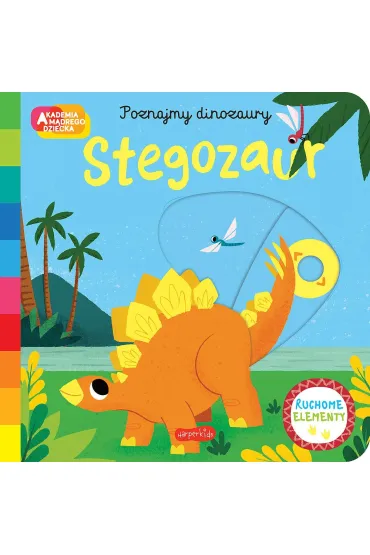 Stegozaur. Akademia m�drego dziecka. Poznajmy dinozaury